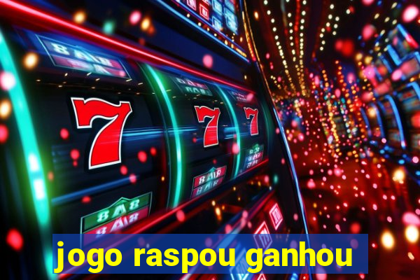 jogo raspou ganhou